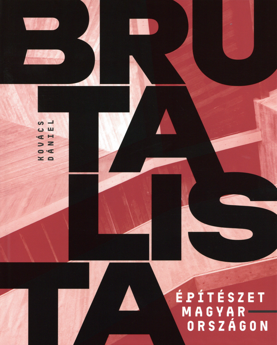 Brutalista építészet Magyarországon