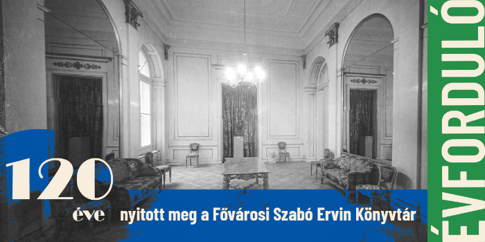 120 éve nyitott meg a Fővárosi Szabó Ervin Könyvtár