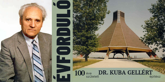 100 éves dr. Kuba Gellért építész