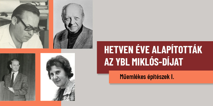 Hetven éve alapították az Ybl Miklós-díjat 