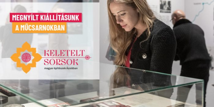 Megnyílt a Műcsarnokban "Keletelt sorsok: magyar építészek Ázsiában" című kiállításunk