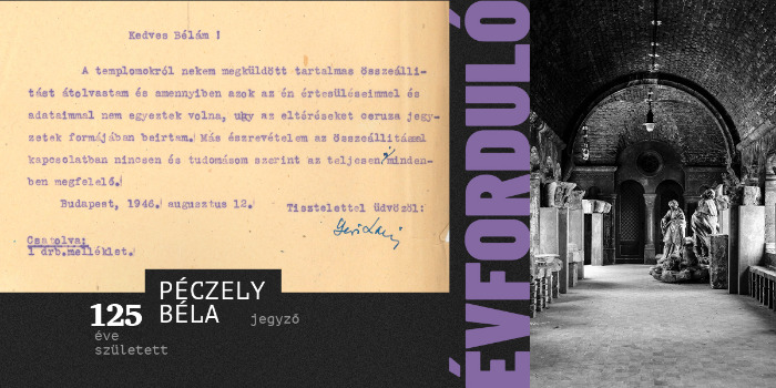 Egy láthatatlan műemlékvédő – 125 éve született Péczely Béla jegyző (1898 – 1971) 