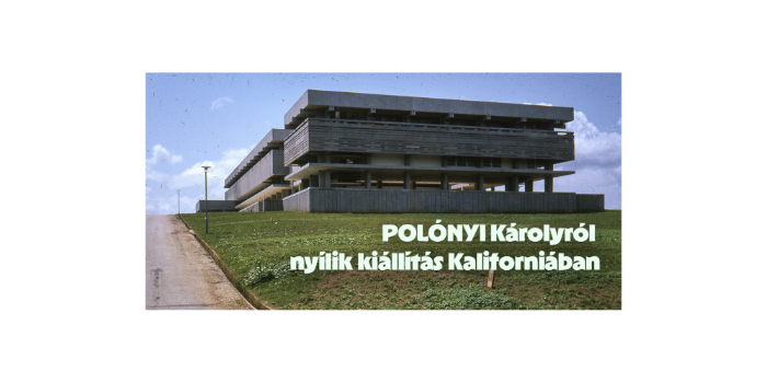 Polónyi Károlyról nyílik kiállítás Kaliforniában