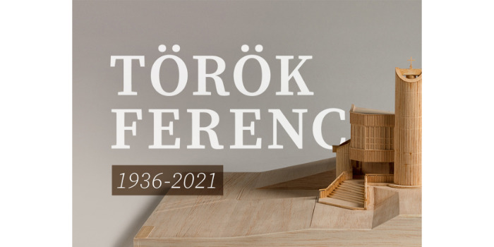 In Memoriam Török Ferenc (1936-2021)