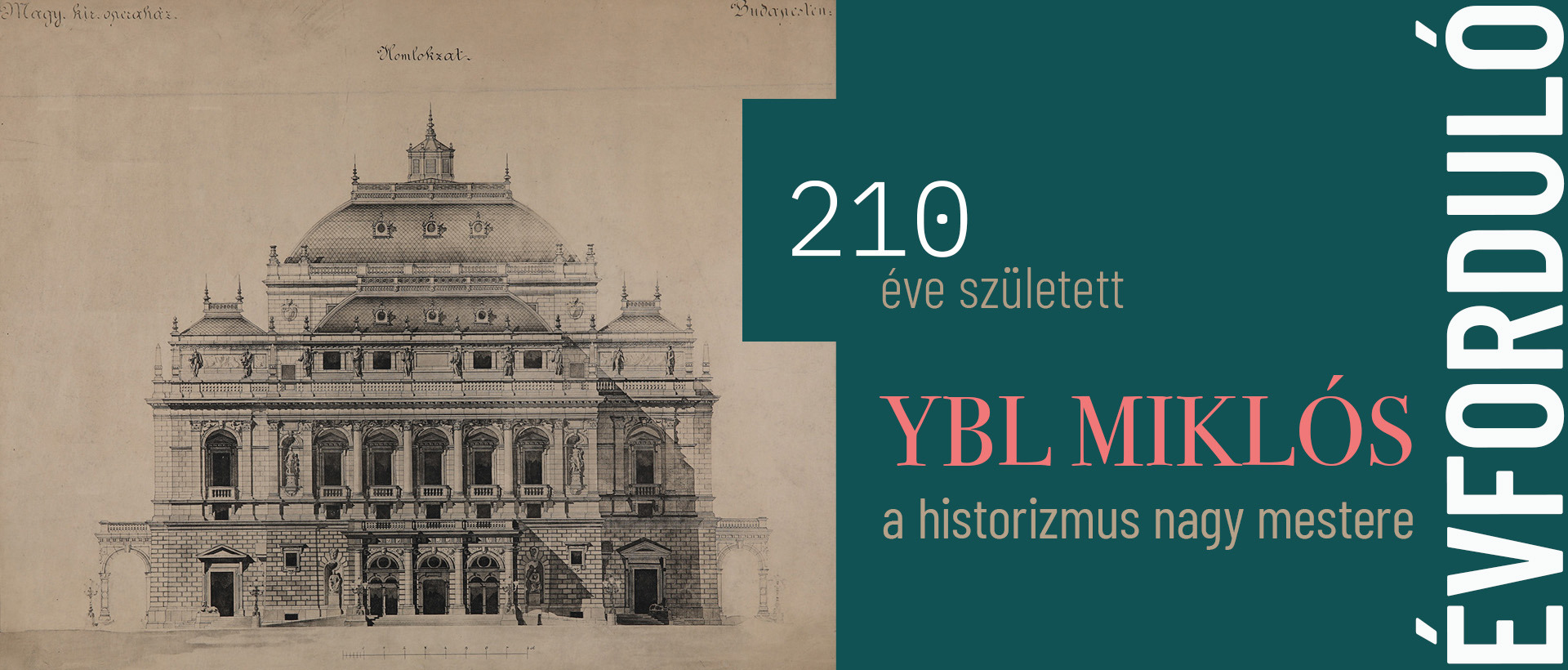 210 éve született a historizmus nagy mestere, Ybl Miklós