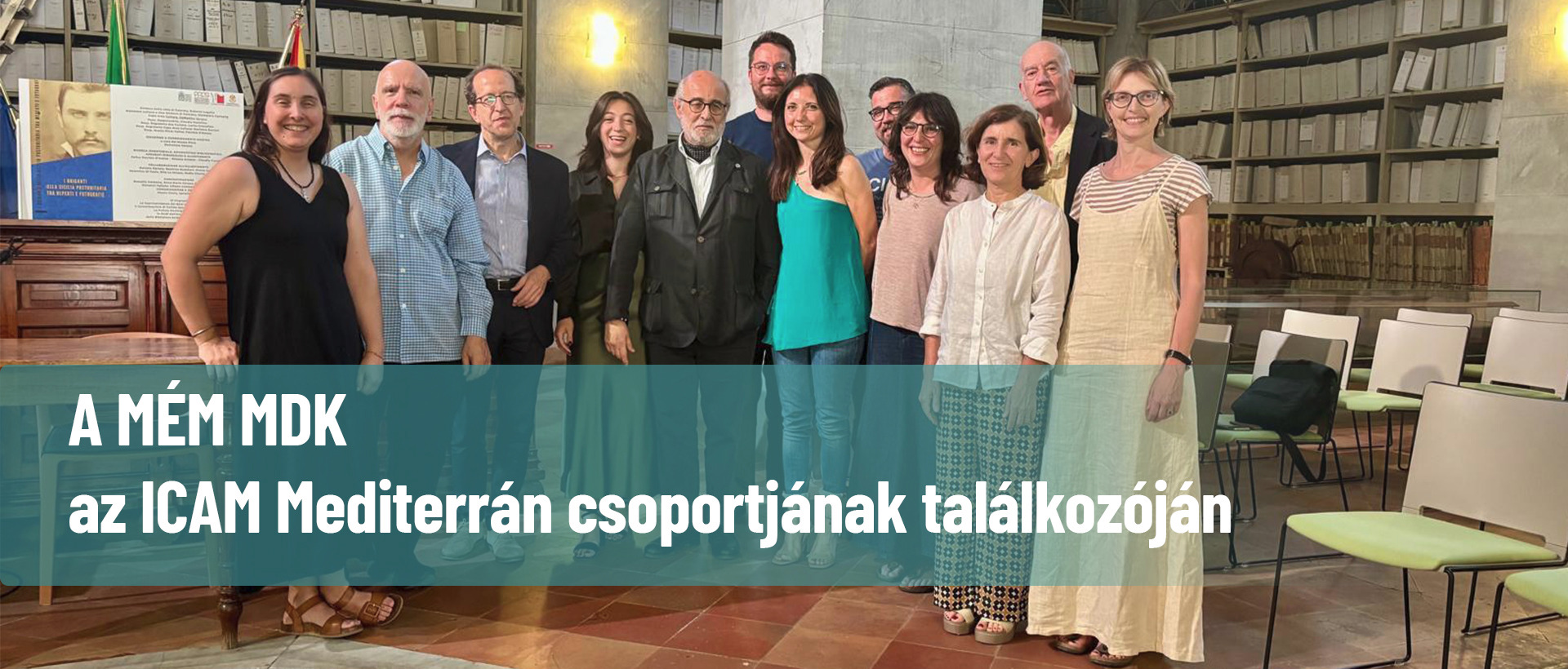 A MÉM MDK az ICAM Mediterrán csoportjának találkozóján