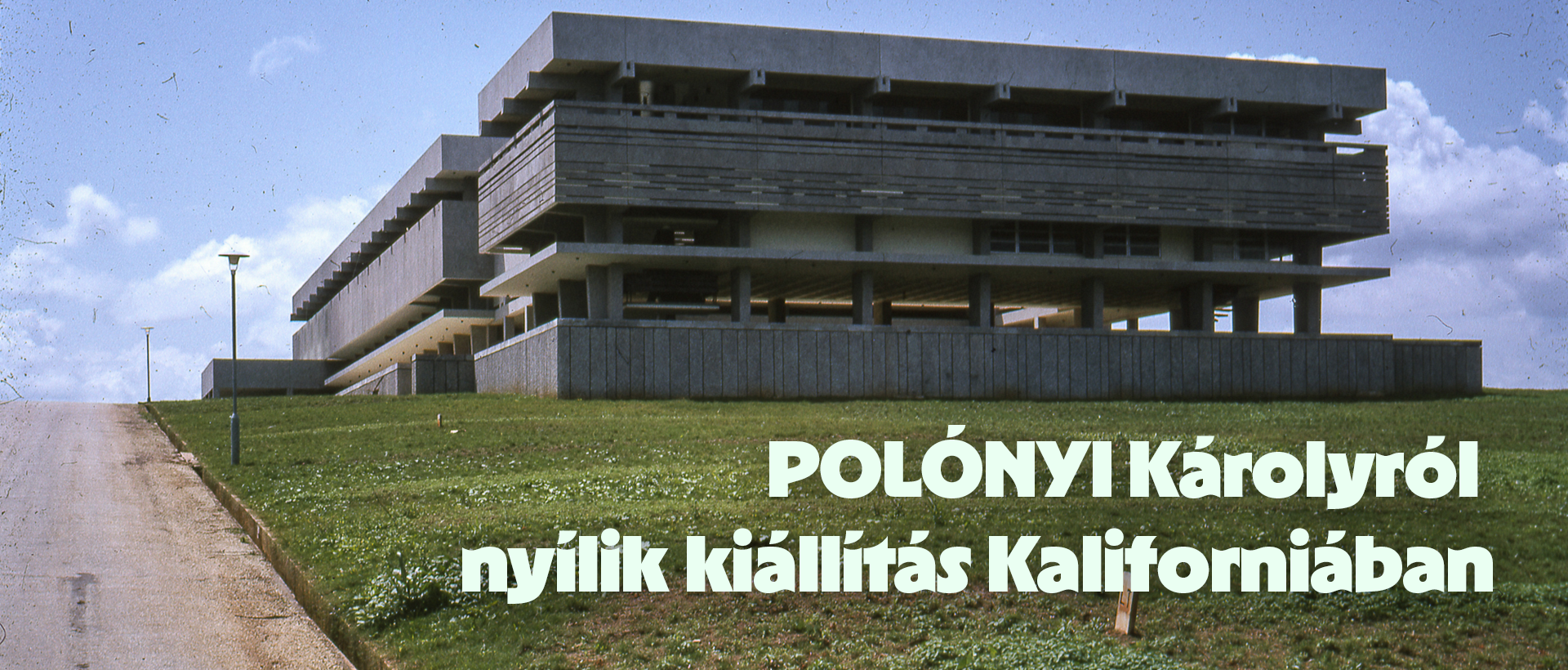 Polónyi Károlyról nyílik kiállítás Kaliforniában
